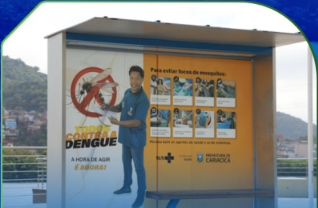 Prefeitura de Cariacica-ES, instala mensagens educativas em ponto de ônibus, como uma das ações em combate ao Aedes aegypti.